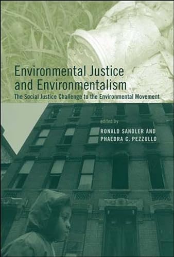 

Environmental Justice and Environmentalism : The Social Justice Challenge to the Environmental Movement