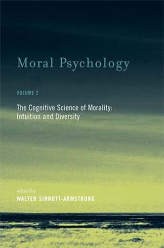 Beispielbild fr Moral Psychology vol 2: The Cognitive Science of Morality: Intuition and Diversity: Volume 2 (A Bradford Book) zum Verkauf von Monster Bookshop