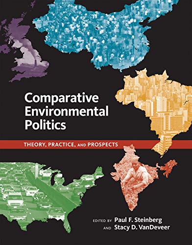 9780262693684: Comparative Environmental Politics: Theory, Practice, and Prospects