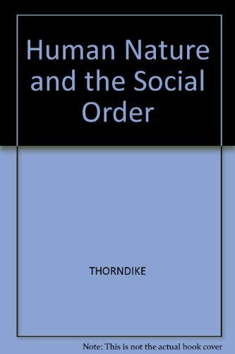 Human Nature and the Social Order (9780262700092) by Thorndike, Edward L.