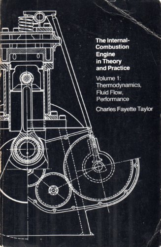 Imagen de archivo de The Internal-Combustion Engine in Theory and Practice, Vol. 1 Thermodynamics, Fluid Flow, Performance a la venta por Boards & Wraps