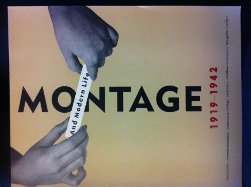 Stock image for Montage and Modern Life: 1919-1942 for sale by Metakomet Books