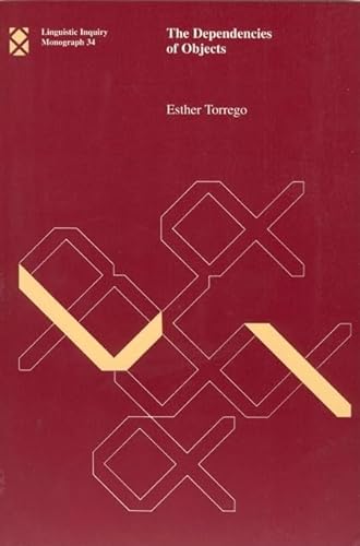 The Dependencies of Objects (Linguistic Inquiry Monographs)