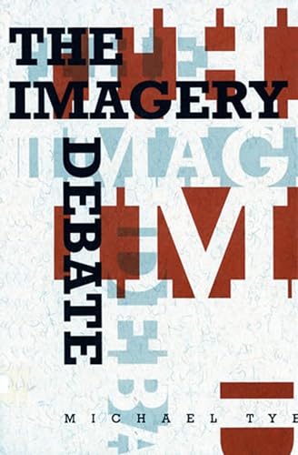 The Imagery Debate (Representation and Mind series) (9780262700733) by Tye, Michael