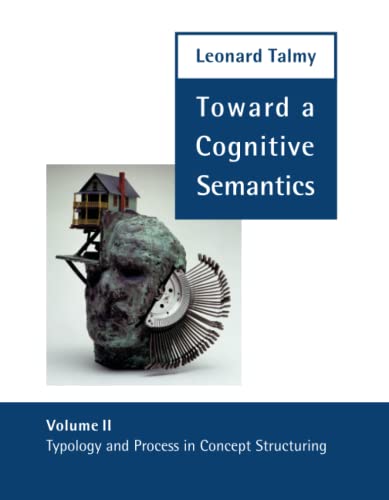 Stock image for Toward a Cognitive Semantics, Volume 2: Typology and Process in Concept Structuring (Language, Speech, and Communication) for sale by Caveat Emptor Used and Rare Books