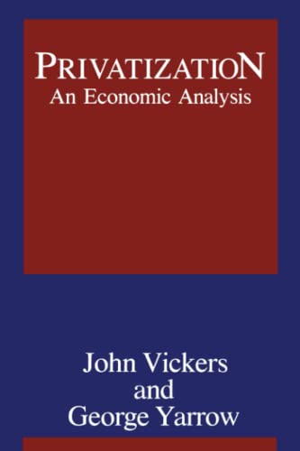 Beispielbild fr Privatization: An Economic Analysis (Regulation of Economic Activity) zum Verkauf von WorldofBooks
