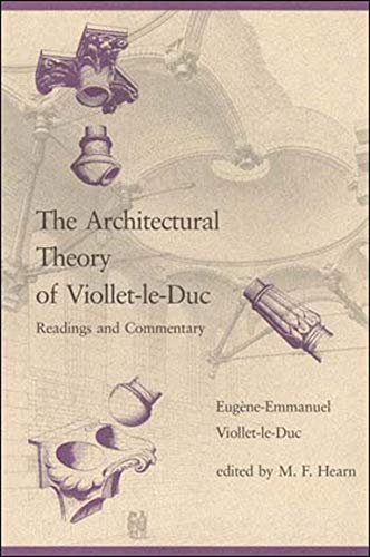 Stock image for The Architectural Theory of Viollet-Le-Duc : Readings and Commentary for sale by Better World Books