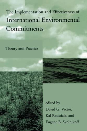 Beispielbild fr The Implementation and Effectiveness of International Environmental Commitments: Theory and Practice zum Verkauf von ThriftBooks-Dallas