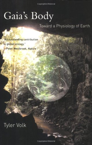 Beispielbild fr Gaia's Body: Toward a Physiology of Earth (The MIT Press) zum Verkauf von SecondSale