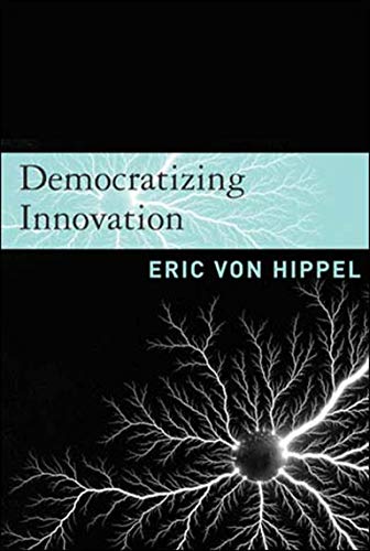 9780262720472: Democratizing Innovation (The MIT Press)