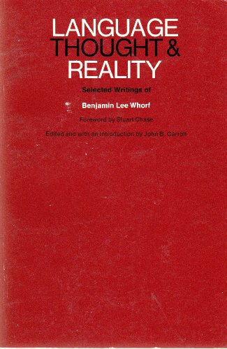 Stock image for Language, Thought, and Reality: Selected Writings of Benjamin Lee Whorf for sale by ZBK Books