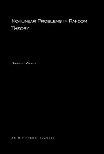 Nonlinear Problems In Random Theory (Technology Press Research Monographs) (9780262730129) by Wiener, Norbert