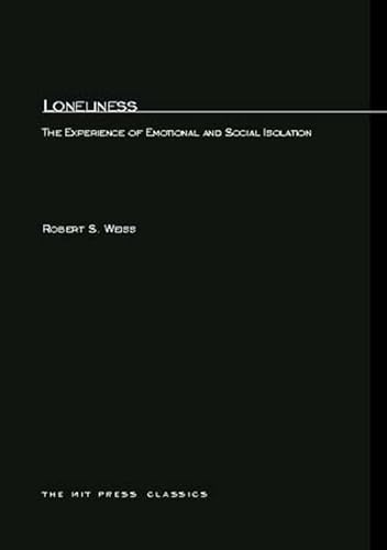 

Loneliness : The Experience of Emotional and Social Isolation