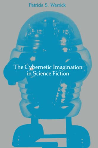 9780262730617: The Cybernetic Imagination in Science Fiction