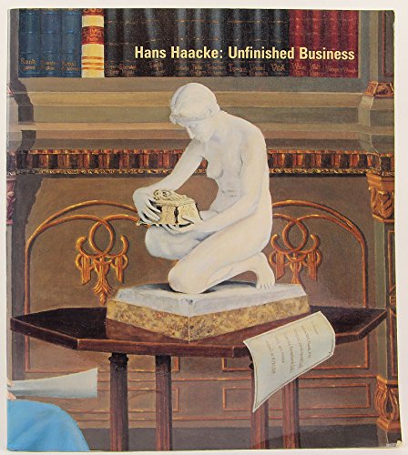 9780262730792: Hans Haacke: Unfinished Business