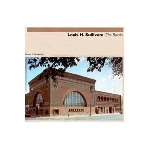 9780262730914: Louis H.Sullivan: The Banks