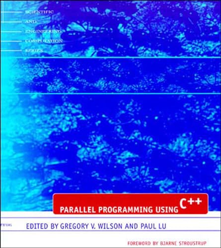 9780262731188: Parallel Programming Using C++ (Scientific and Engineering Computation)