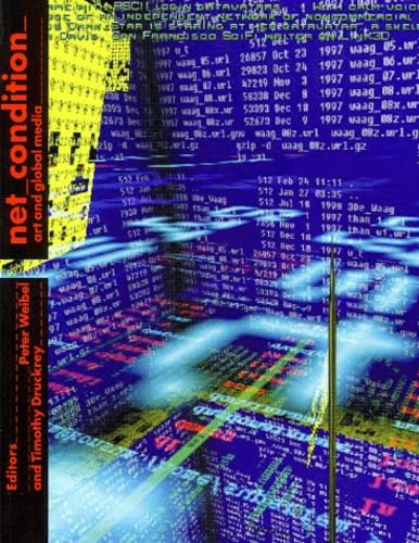 Stock image for net_condition: art and global media (Electronic Culture: History, Theory, and Practice) for sale by SecondSale