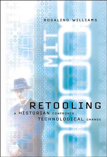 Stock image for Retooling: A Historian Confronts Technological Change for sale by Wonder Book