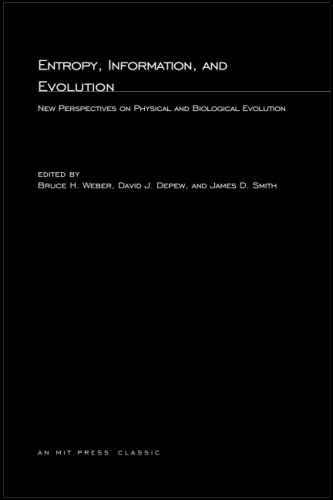 Stock image for Entropy, Information, and Evolution: New Perspectives on Physical and Biological Evolution for sale by Book Deals