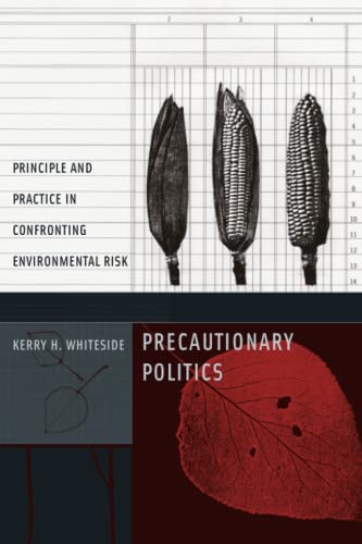 Stock image for Precautionary Politics: Principle and Practice in Confronting Environmental Risk (Urban and Industrial Environments) for sale by SecondSale