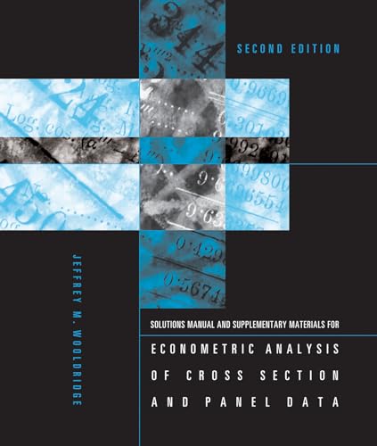 Beispielbild fr Student's Solutions Manual and Supplementary Materials for Econometric Analysis of Cross Section and Panel Data, Second Edition zum Verkauf von ThriftBooks-Dallas