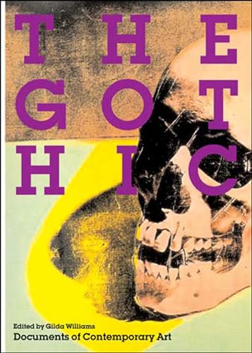 Imagen de archivo de The Gothic (Whitechapel: Documents of Contemporary Art) a la venta por dsmbooks