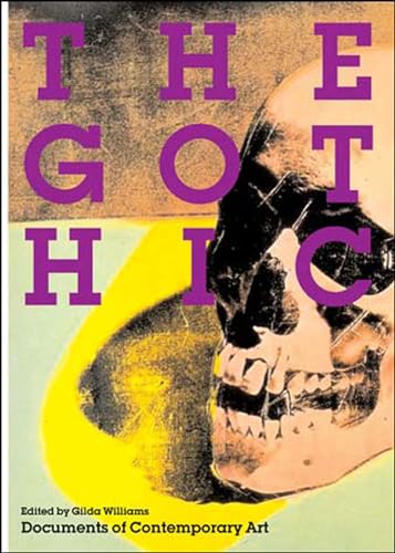9780262731867: The Gothic (Whitechapel: Documents of Contemporary Art)