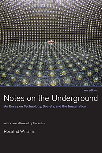 Beispielbild fr Notes on the Underground: An Essay on Technology, Society, and the Imagination (MIT Press) zum Verkauf von SecondSale