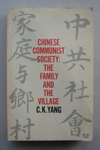 Stock image for Chinese Communist Society: The Family and the Village for sale by Wonder Book