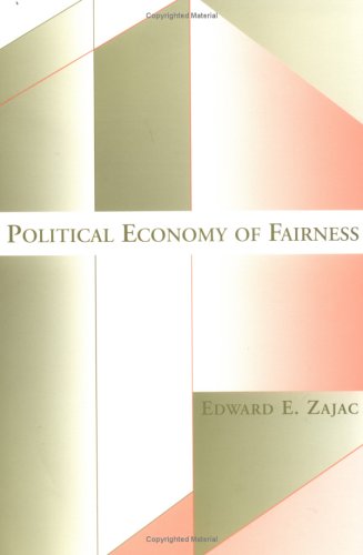 Beispielbild fr Political Economy of Fairness. zum Verkauf von Powell's Bookstores Chicago, ABAA