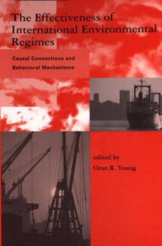 Beispielbild fr The Effectiveness of International Environmental Regimes : Causal Connections and Behavioral Mechanisms zum Verkauf von Better World Books