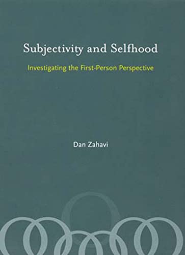 9780262740340: Subjectivity and Selfhood: Investigating the First-Person Perspective (A Bradford Book)
