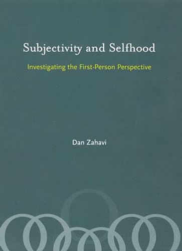 Subjectivity and Selfhood: Investigating the First-Person Perspective