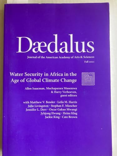 9780262751469: Water Security in Africa in the Age of Global Climate Change. (Daedalus: Journal of the American Academy of Arts and Sciences; Volume 150, No. 4, Fall 2021)