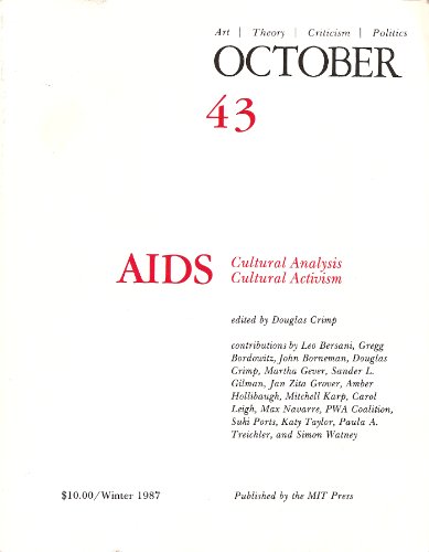 Imagen de archivo de OCTOBER 43: ART/ THEORY/ CRITICISM/ POLITICS - WINTER 1987: AIDS - CULTURAL ANALYSIS, CULTURAL ACTIVISM a la venta por Hennessey + Ingalls