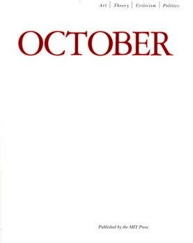 Imagen de archivo de OCTOBER 106: ART/ THEORY/ CRITICISM/ POLITICS - FALL 2003 a la venta por Solr Books