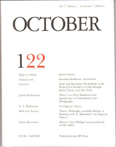 October Fall 2007 (9780262752725) by Rosalind Krauss; Annette Michelson; George Baker; Yve-Alain Bois; Benjamin H D Buchloh; Hal Foster; Denis Hollier; David Joselit; Carrie...