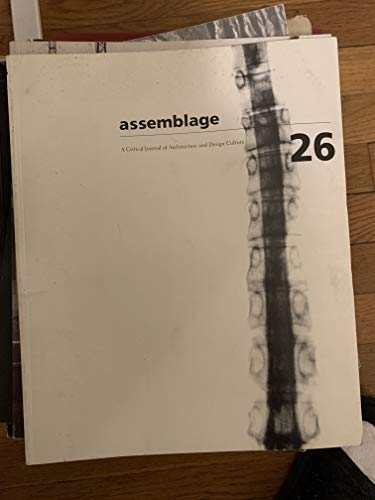 9780262758857: Assemblage 26 a Critical Journal of Architecture a