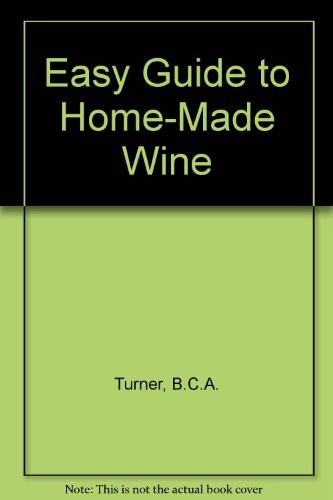 Stock image for Easy Guide to Home-Made Wine for sale by SecondSale
