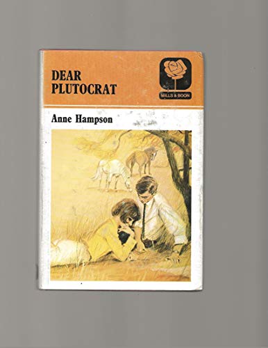 Dear Plutocrat (9780263052930) by Anne Hampson