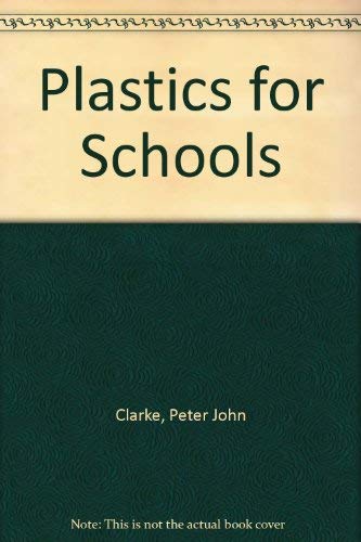 Beispielbild fr Plastics for Schools - Applied Polymer Science zum Verkauf von Bernhard Kiewel Rare Books