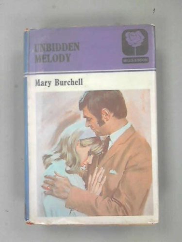 Unbidden Melody (9780263053869) by Mary Burchell