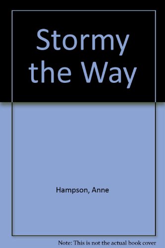 Stormy the Way (9780263054279) by Hampson, Anne