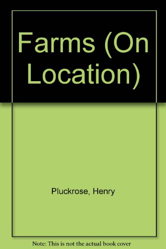 Farms (On Location) (9780263055825) by Henry Pluckrose