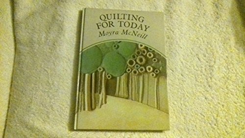 Stock image for Quilting for Today for sale by Silver Trees Books