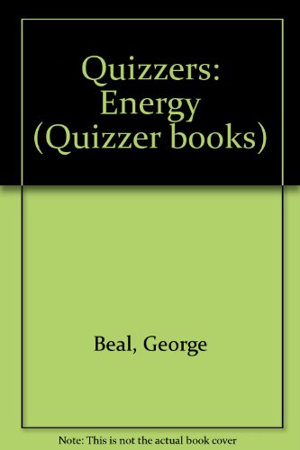 The Quizzer Book About Energy (Quizzer Books) (9780263059205) by Beal, George; Davis, Jon