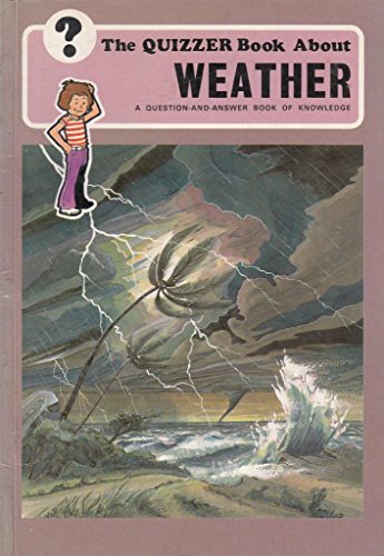 Quizzers: Weather (Quizzer books) (9780263059229) by George Beal