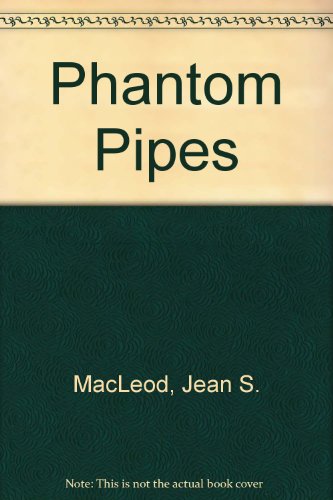 Phantom Pipes (9780263060249) by Jean S. MacLeod