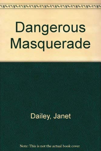 9780263060591: Dangerous Masquerade